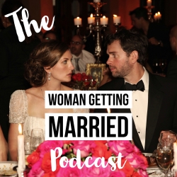 The Woman Getting Married Wedding Podcast: The Future of Weddings