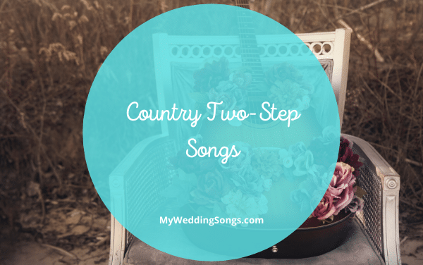 25 Country Two-Step Songs Everyone Will Dance To