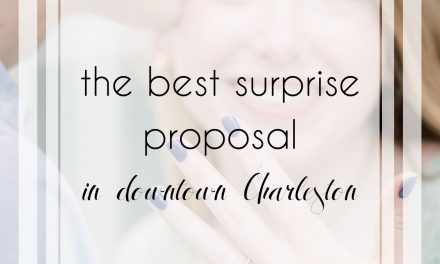 Downtown Charleston Engagement Photos and the Best Surprise Proposal